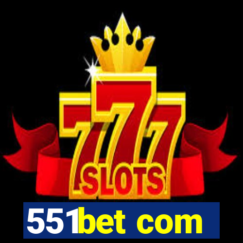 551bet com